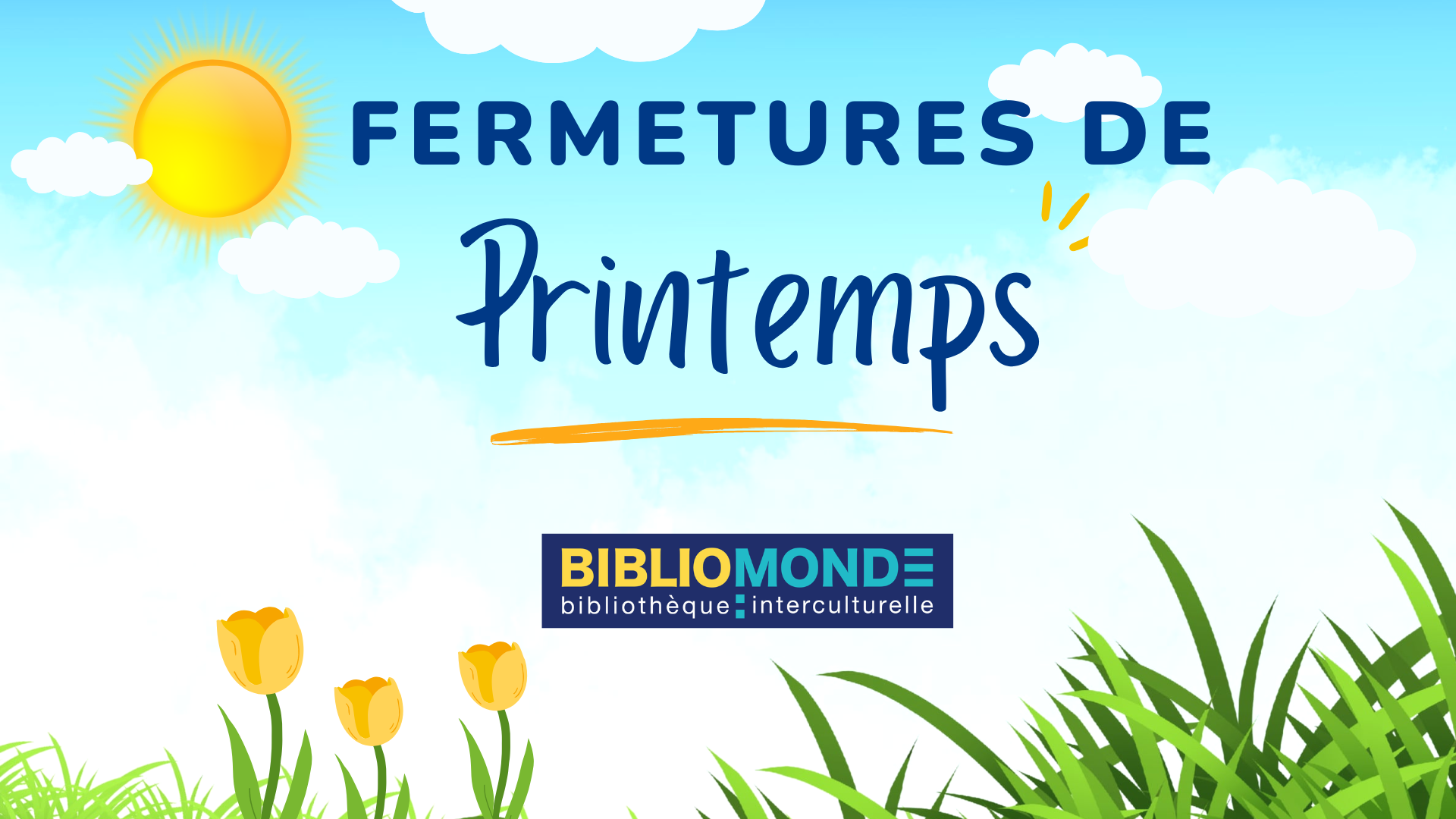 Fermetures de printemps