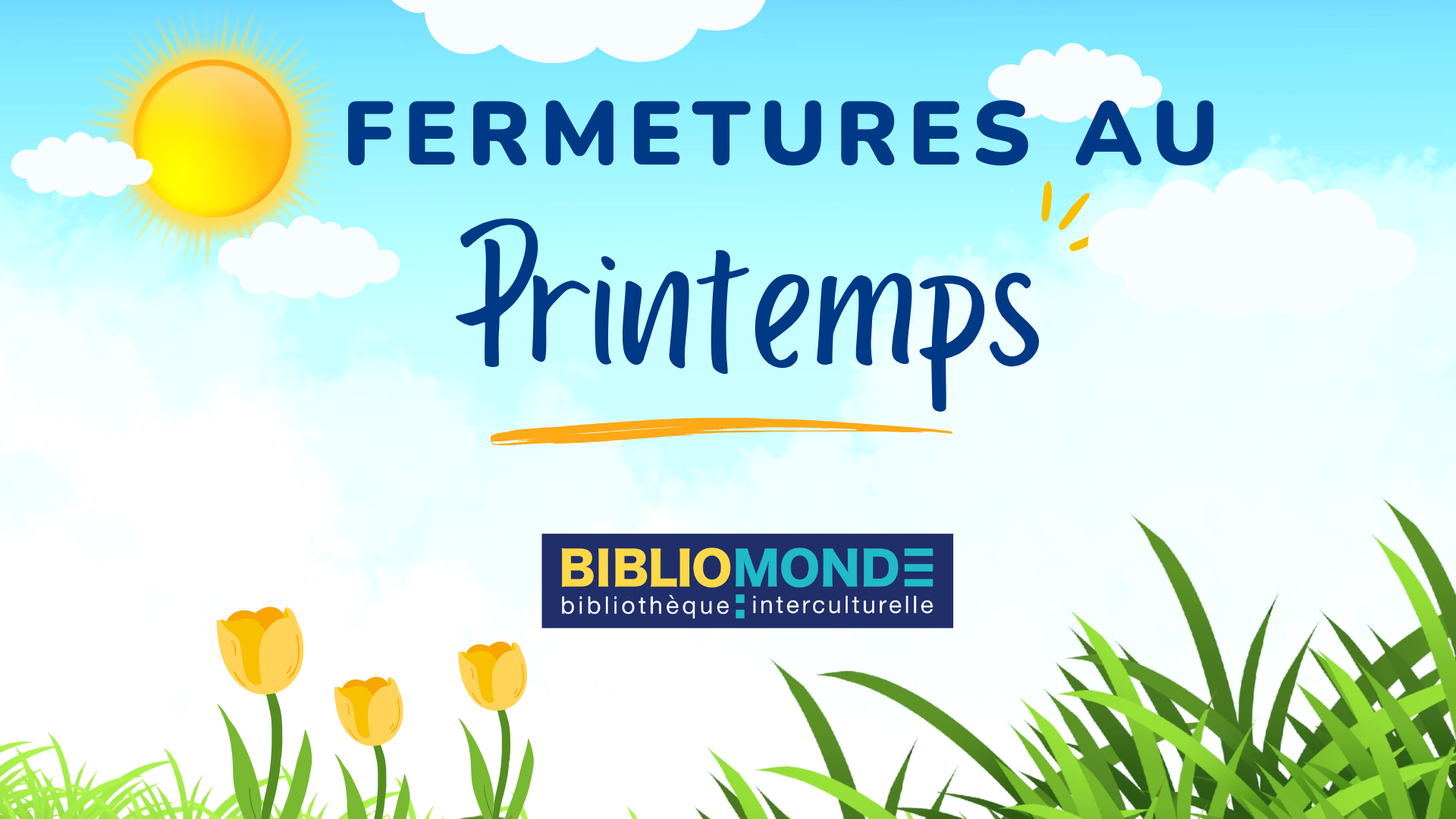 Fermetures au printemps
